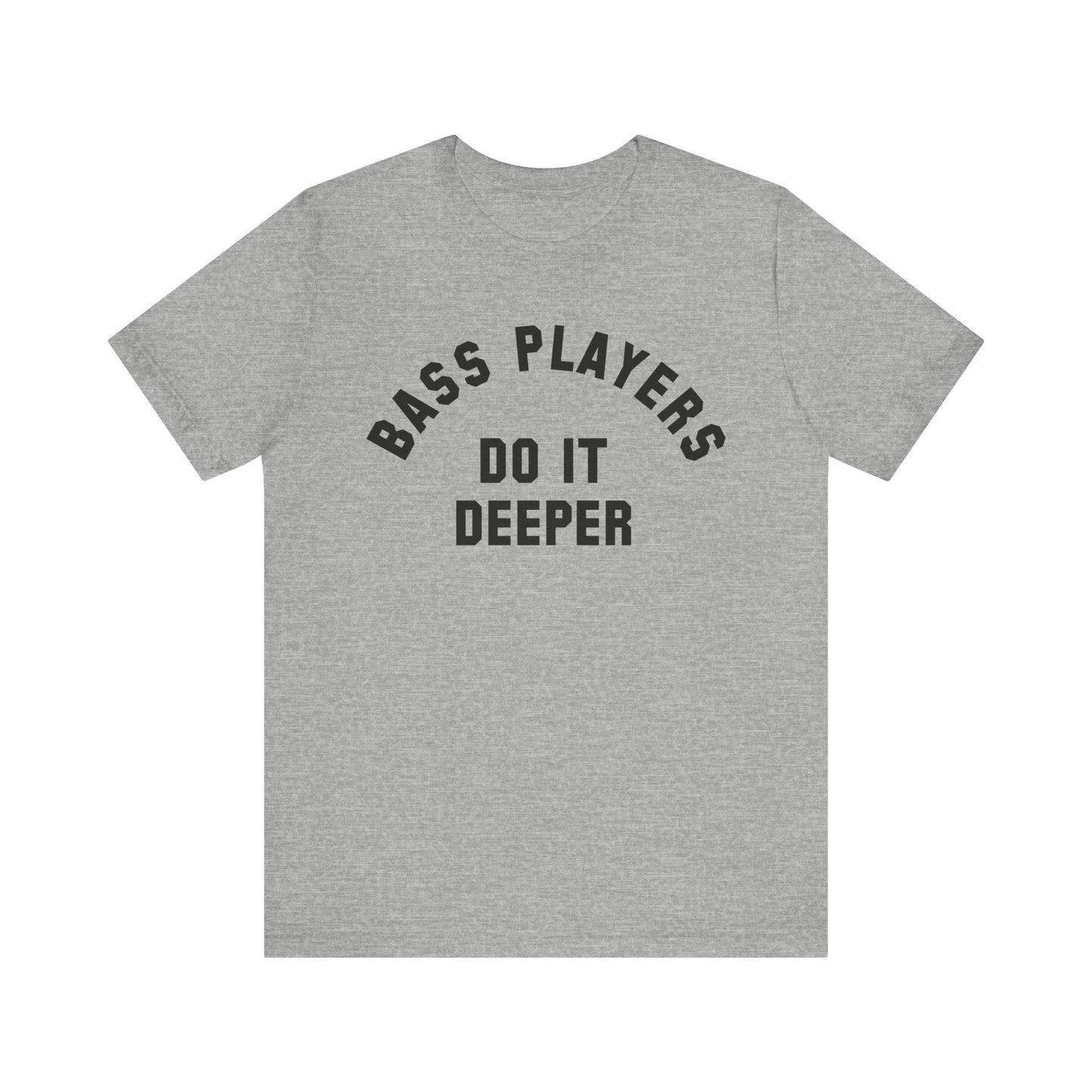 bass players do it deeper