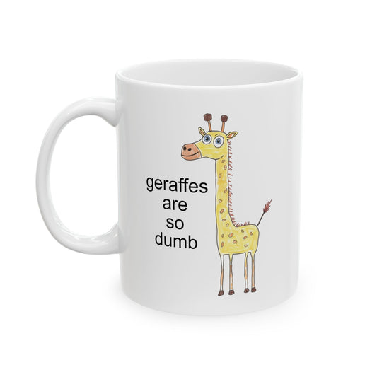 geraffes are so dumb mug