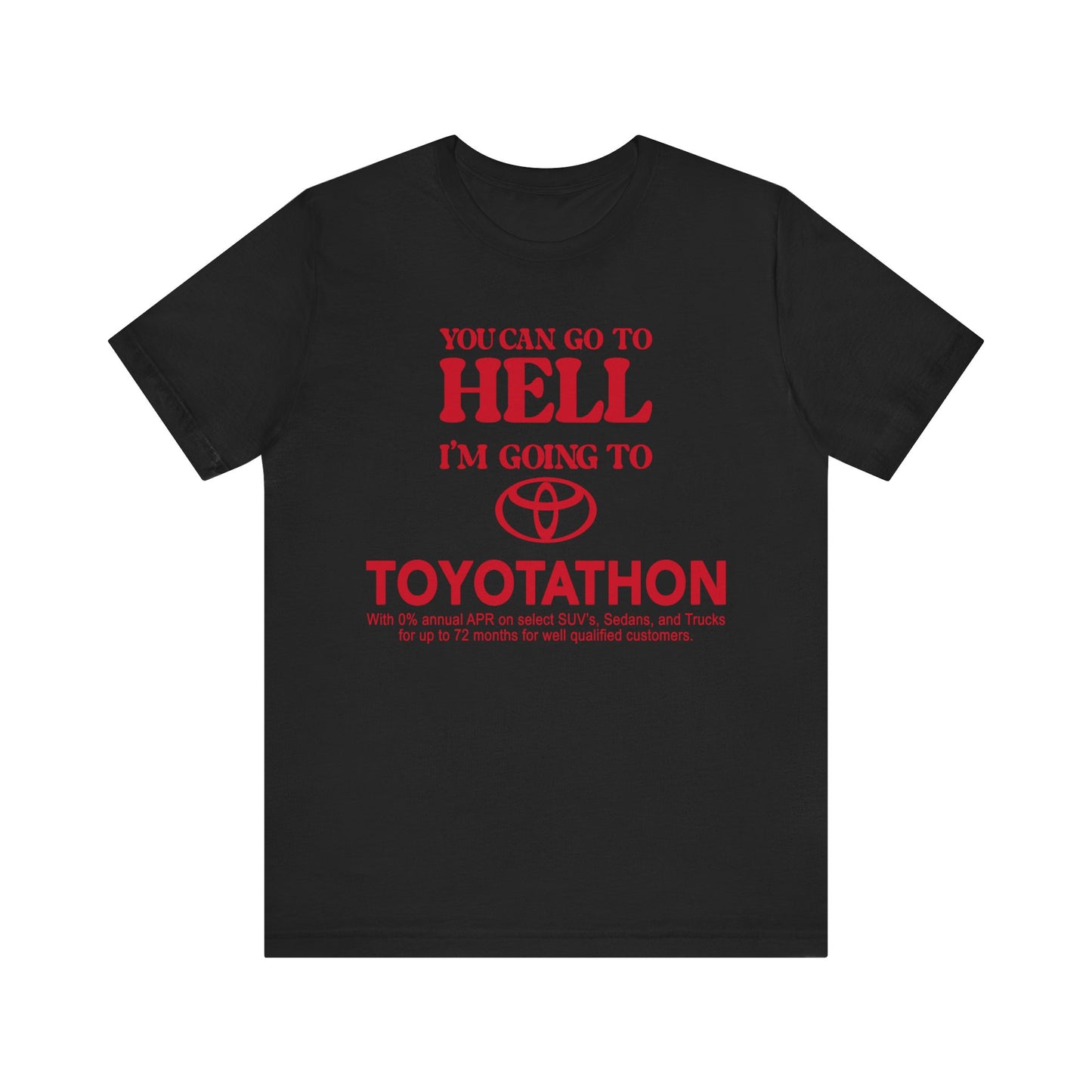 you can go to hell i'm going to toyotathon