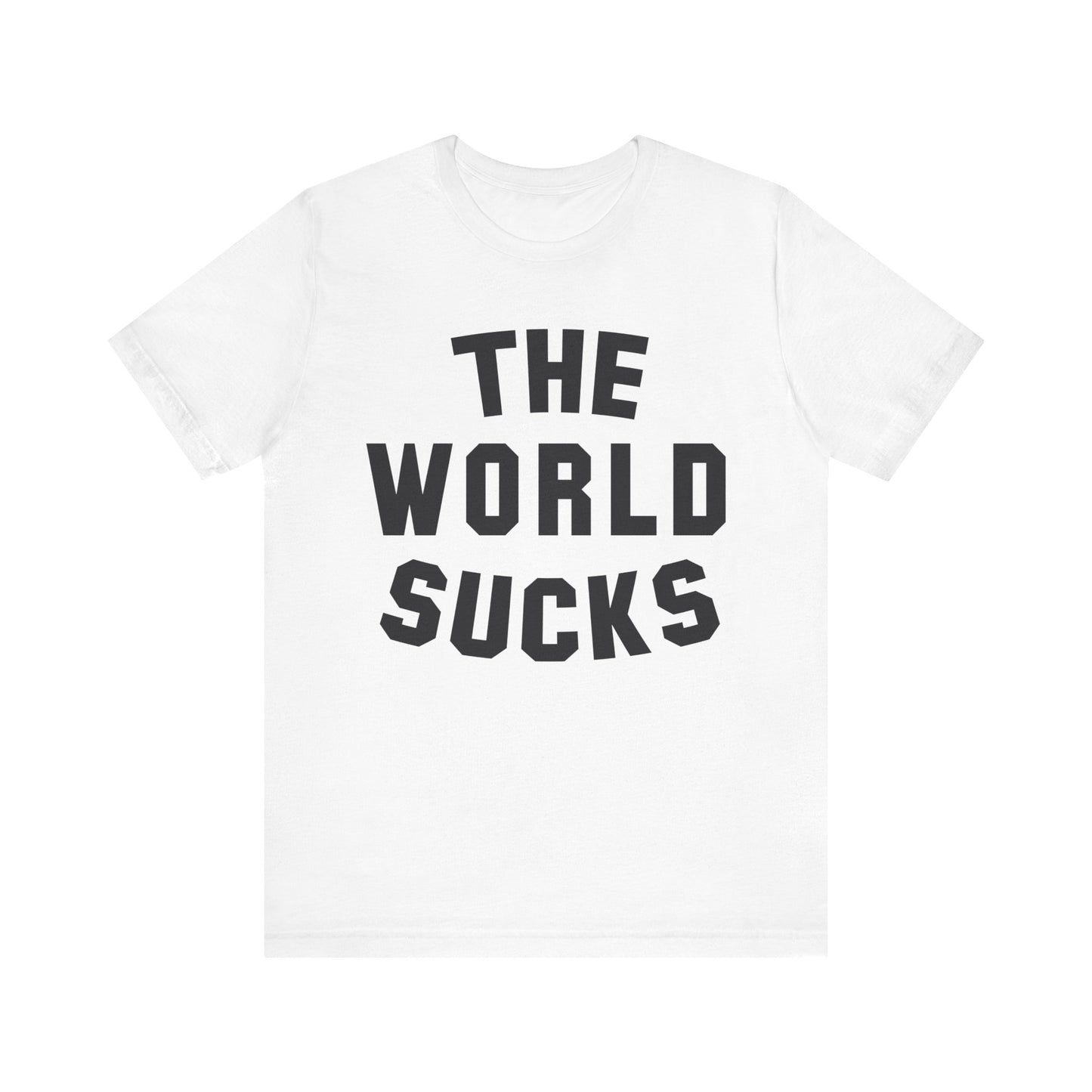 the world sucks