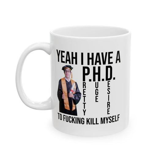 yeah i have a phd mug