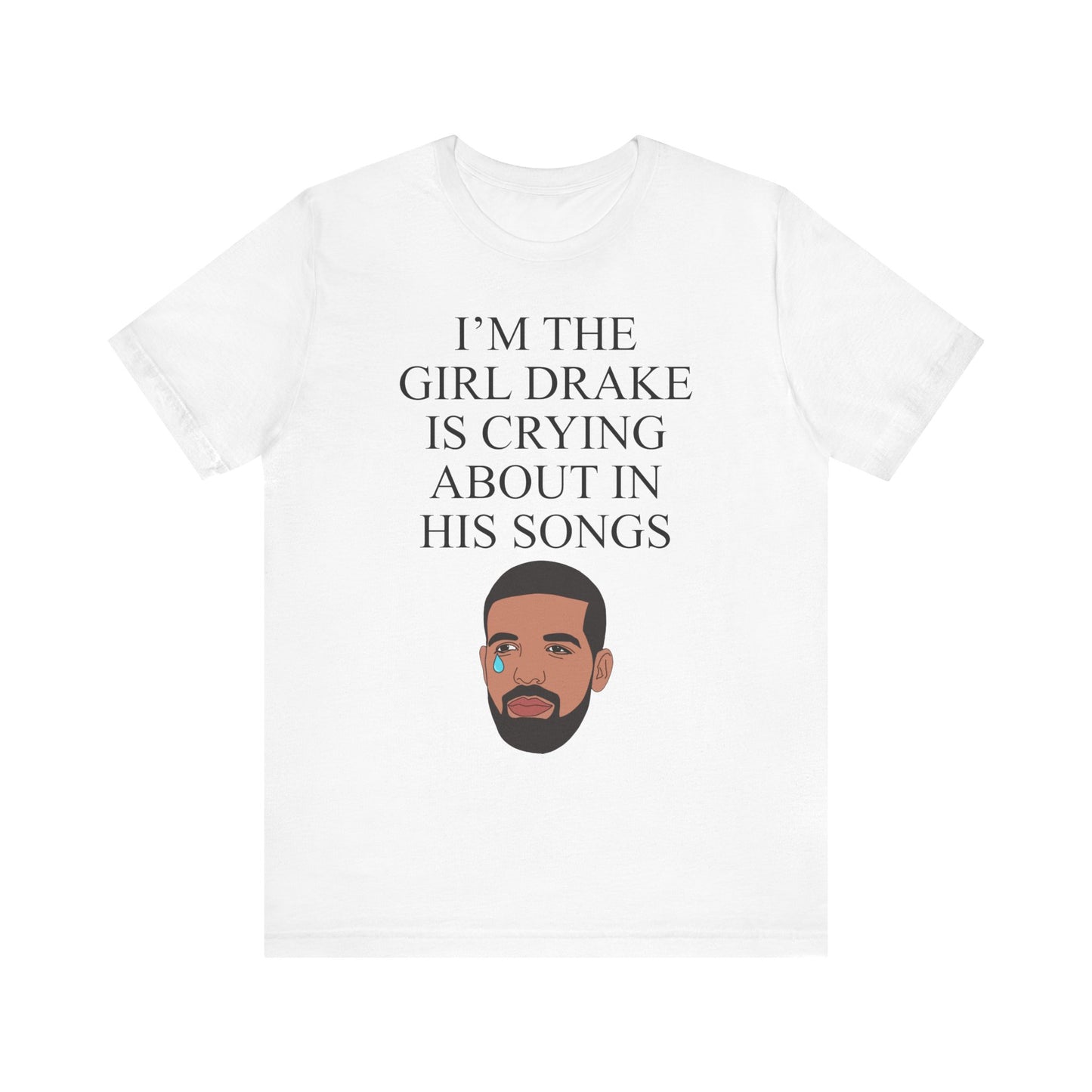 im the girl drake is crying about in his songs