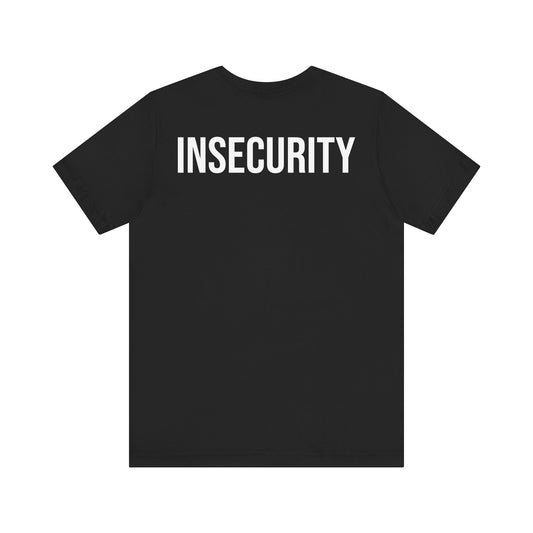 insecurity