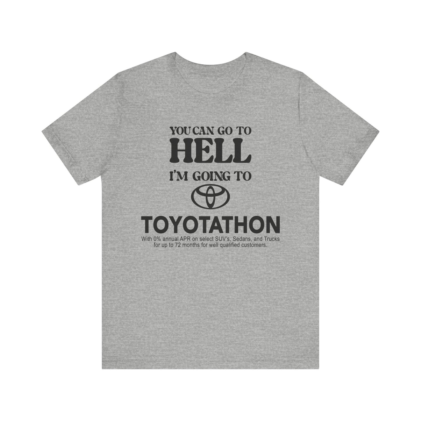 you can go to hell i'm going to toyotathon